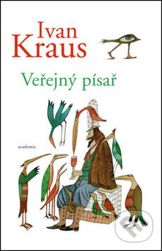 Veřejný písař - Ivan Kraus - kniha z kategorie Beletrie