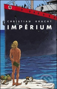 Impérium - Christian Kracht, Mladá fronta, 2014