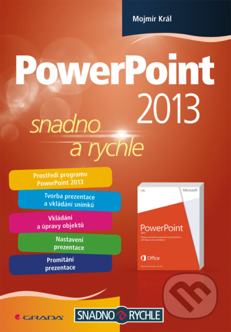 PowerPoint 2013 - Mojmír Král, Grada, 2013