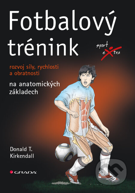 Fotbalový trénink - Donald T. Kirkendall, Grada, 2013