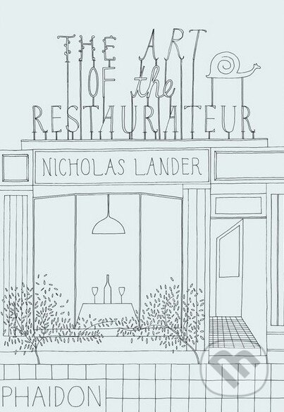 The Art of the Restaurateur - Nicholas Lander - kniha z kategorie Odborné a naučné