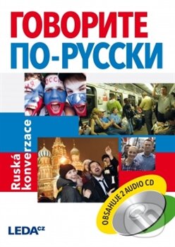 Ruská konverzace (Говорите по русски) - Natalia Arapova, Dagmar Brčáková, Veronika Mistrová - kniha z kategorie Jazykové učebnice a slovníky