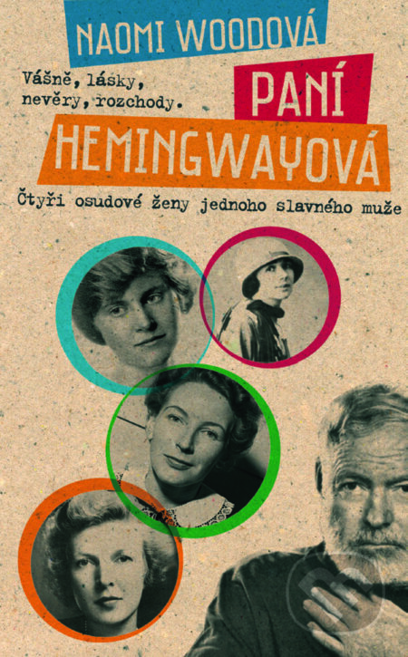 Paní Hemingwayová - Naomi Woodová, Metafora, 2014