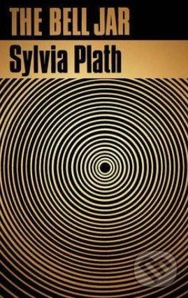 The Bell Jar - Sylvia Plath, Faber and Faber, 2013
