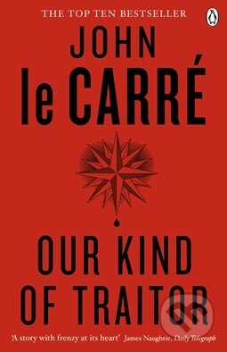 Our Kind of Traitor - John le Carré, Penguin Books, 2014