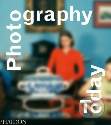 Photography Today - Mark Durden - kniha z kategorie Odborné a naučné