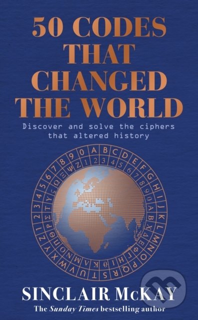 50 Codes that Changed the World - Sinclair McKay, Headline Book, 2022