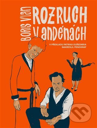 Rozruch v Andénách - Boris Vian, Penograf (Ilustrátor), Labyrint, 2022