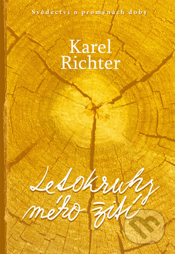 Letokruhy mého života (Svědectví o proměnách doby) - kniha z kategorie Odborné a naučné