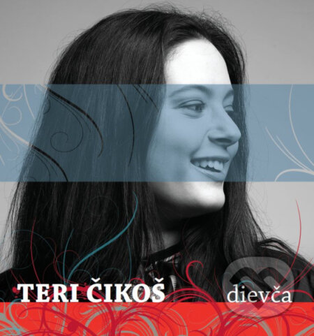 Teri Čikoš: Dievča - Teri Čikoš, Hudobné albumy, 2022