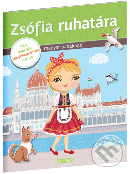 Zsófia ruhatára - Ema Potužníková, Lucie Jenčíková (ilustrátor), Ella & Max, 2023