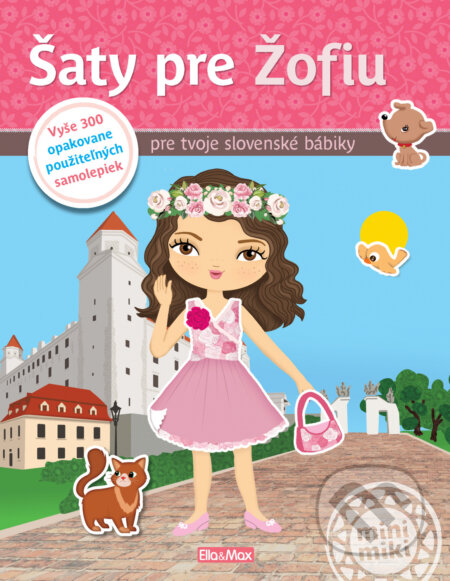 Šaty pre Žofiu - Ema Potužníková, Lucie Jenčíková (Ilustrátor), Ella & Max, 2022