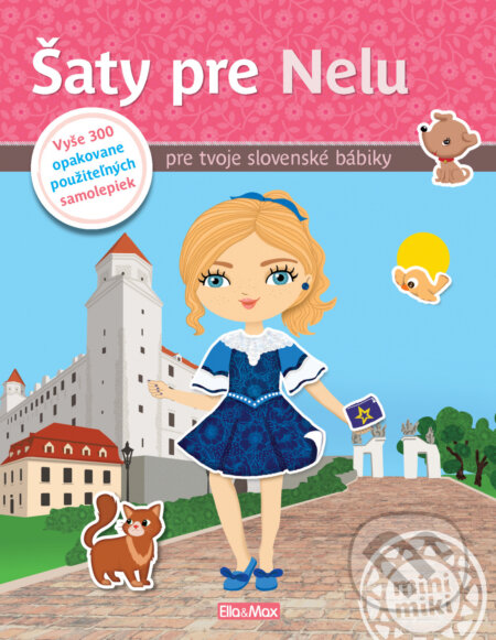 Šaty pre Nelu (pre tvoje slovenské bábiky) - Ema Potužníková, Lucie Jenčíková (Ilustrátor) - kniha z kategorie Beletrie pro děti