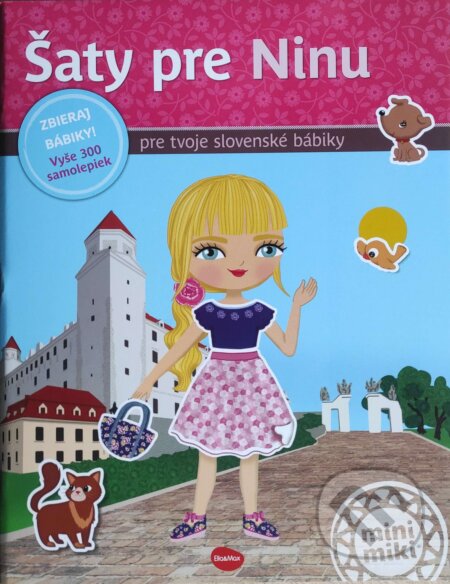 Šaty pre Ninu (pre tvoje slovenské bábiky) - Ema Potužníková, Marie Krajníková, Lucie Jenčíková (ilustrátor) - kniha z kategorie Beletrie pro děti