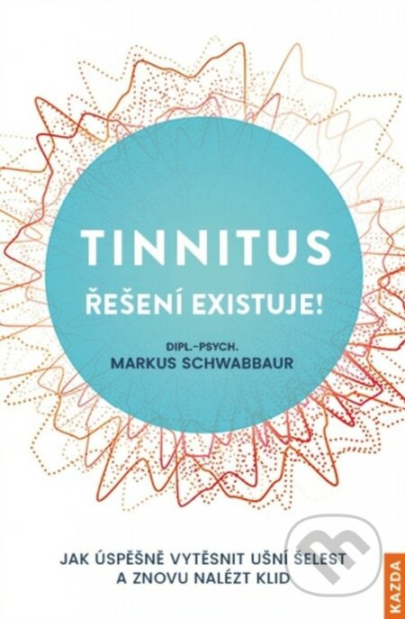 Tinnitus - Markus Schwabbaur, Nakladatelství KAZDA, 2022
