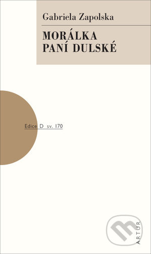 Morálka paní Dulské (sv. 170) - Gabriela Zapolska - kniha z kategorie Drama a divadelní hry