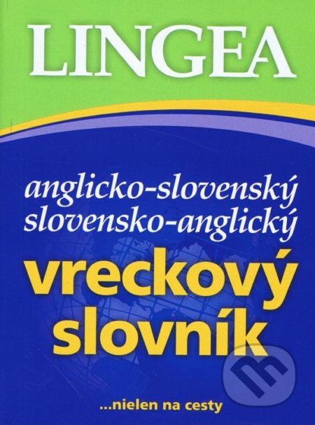 Anglicko-slovenský, slovensko-anglický vreckový slovník, Lingea, 2022