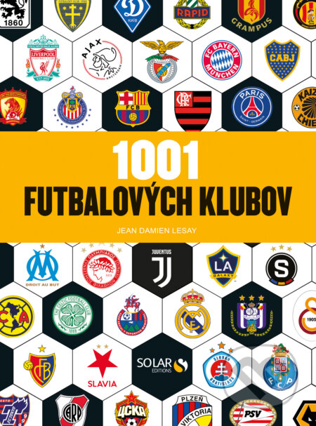Kniha: 1001 futbalových klubov (Jean Damien Lesay). Slovart, 2025