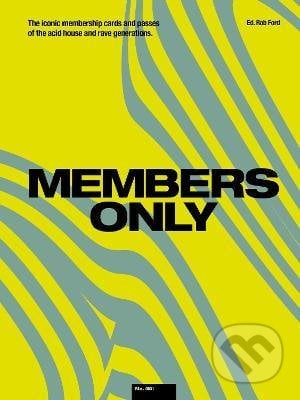 Members Only - Rob Ford, Velocity Press, 2022