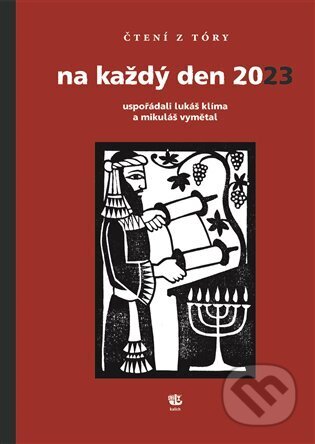 Čtení z Tóry na každý den 2023 - Lukáš Klíma, Veronika Tydlitátová (Ilustrátor), Kalich, 2022