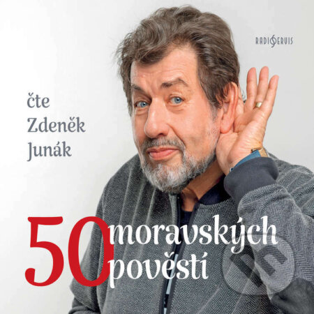 50 moravských pověstí - Zdeněk Truhlář, Radioservis, 2022
