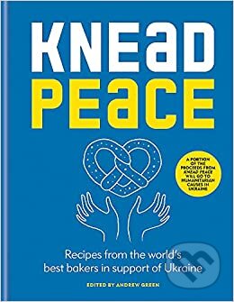 Knead Peace - Andrew Green, Octopus Publishing Group, 2022