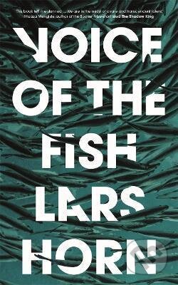 Voice of the Fish - Lars Horn, Footnote Press Ltd, 2022