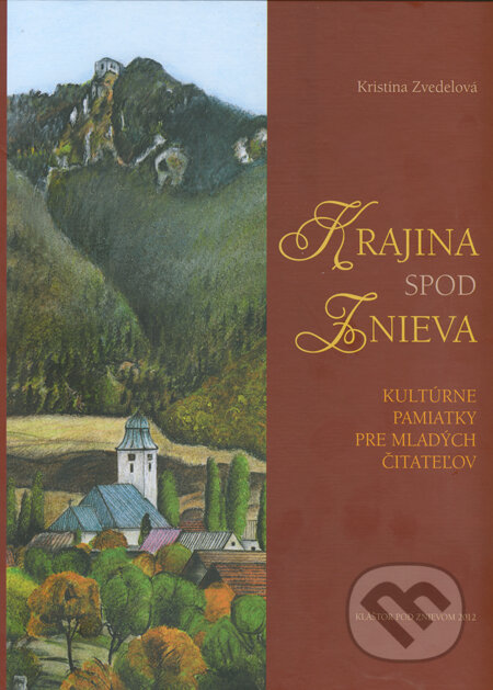 Krajina spod Znieva - Kristína Zvedelová, Rímskokatolícka cirkev - farnosť Kláštor pod Znievom, 2012