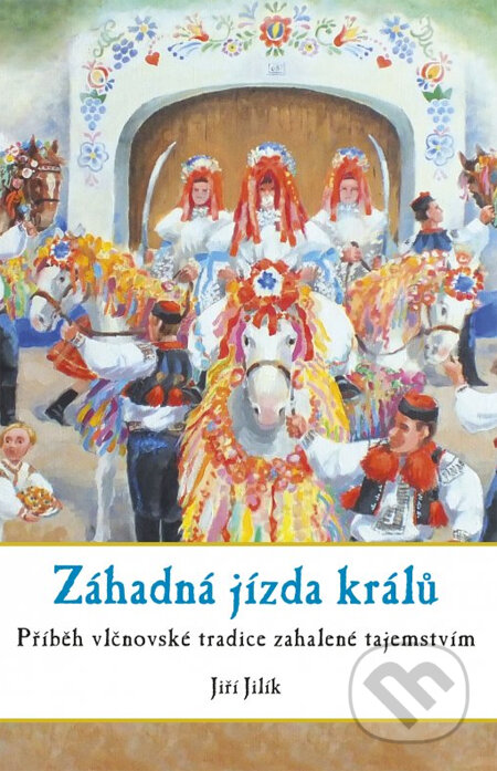 Záhadná jízda králů - Jiří Jilík, Computer Press, 2014