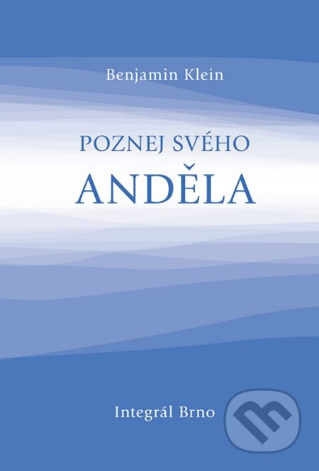 E-kniha: Poznej svého anděla (Benjamin Klein)