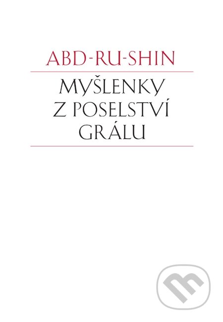 E-kniha: Myšlenky z Poselství Grálu (Abd-ru-shin). Integrál, 2014