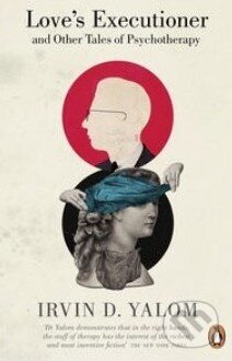 Obálka knihy Love’s Executioner and Other Tales of Psychotherapy