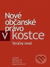 Nové občanské právo v kostce (Stručný úvod) - 177372 - kniha z kategorie Občanské právo