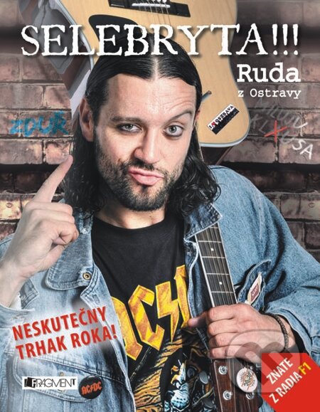 E-kniha: Ruda z Ostravy – SELEBRYTA !!! (Bruno Ligocki a Ruda z Ostravy). Nakladatelství Fragment, 2013