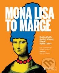 Mona Lisa to Marge - Michele Robecchi, Francesca Bonazzoli, Prestel, 2014