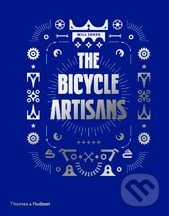 The Bicycle Artisans - Will Jones, Thames & Hudson, 2014