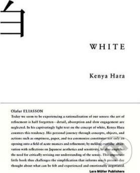 White - Kenya Hara, Lars Muller Publishers, 2009