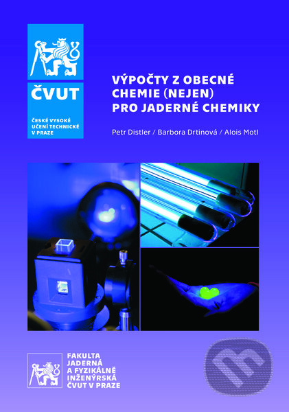 Výpočty z obecné chemie (nejen) pro jaderné chemiky - kniha z kategorie Vysoké školy