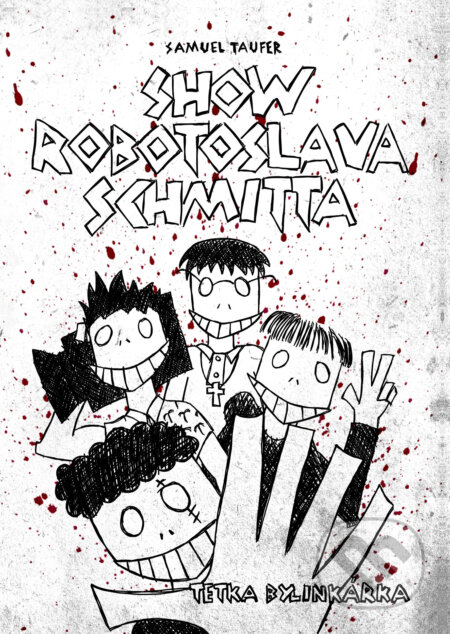 Show Robotoslava Schmitta