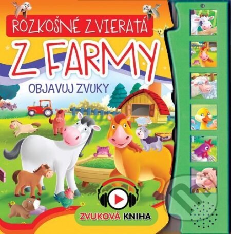 Rozkošné zvieratá z farmy - objavuj zvuky, Foni book, 2022