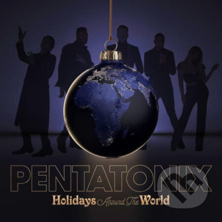 Pentatonix: Holidays Around The World - Pentatonix, Hudobné albumy, 2022