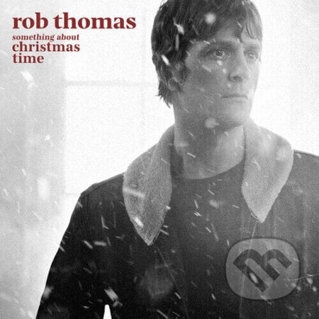 Rob Thomas: Something About Christmas Time LP - Rob Thomas, Hudobné albumy, 2022