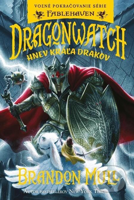 Dragonwatch 2: Hnev kráľa drakov - Brandon Mull, Fortuna Libri