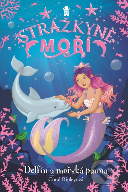 Delfín a mořská panna (Strážkyně moří 1) - Coral Ripley - kniha z kategorie Beletrie pro děti