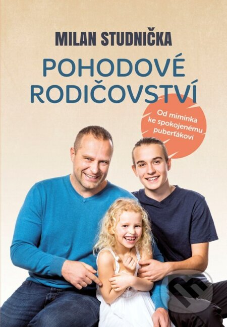 Pohodové rodičovství - Milan Studnička, Hana Vavřinová (ilustrátor), BIZBOOKS, 2022