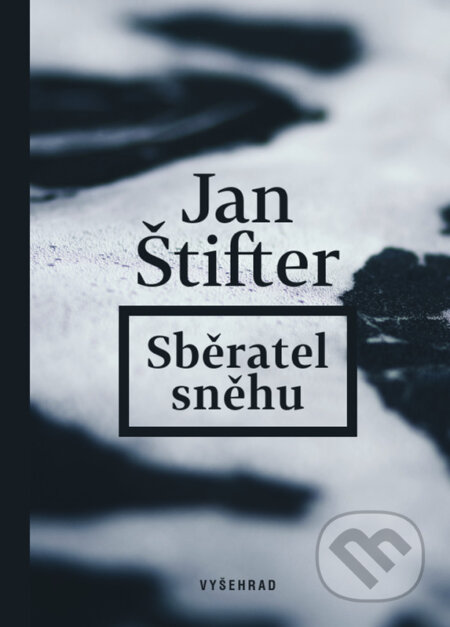 Sběratel sněhu - Jan Štifter, Vyšehrad, 2022