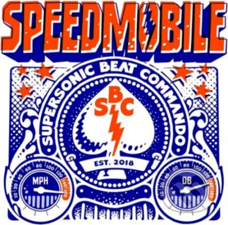 Speedmobile: Supersonic Beat Commando - Speedmobile, Hudobné albumy, 2022
