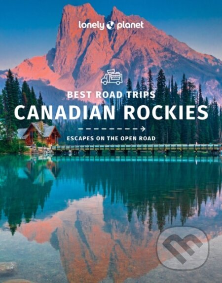 Canadian Rockies Best Road Trips - kniha z kategorie Cestopisy z Ameriky