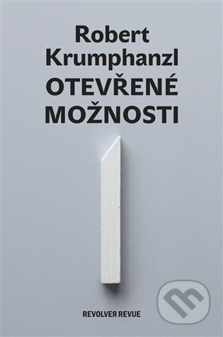 Otevřené možnosti - Robert Krumphanzl, Revolver Revue, 2022