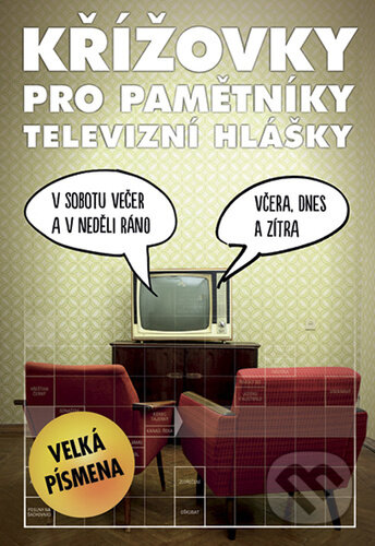 Křížovky pro pamětníky - televizní hlášky (velká písmena) - kniha z kategorie Křížovky